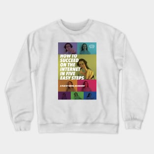 "How to Succeed on the Internet in Five Easy Steps" by Simon Jeczmienny (Norwich Free Academy) Crewneck Sweatshirt